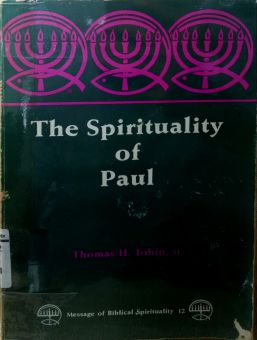 THE SPIRITUALITY OF PAUL